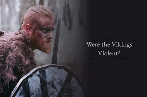 were vikings brutal people.